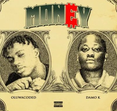 Oluwacoded-–-Money-Ft.-Damo-K