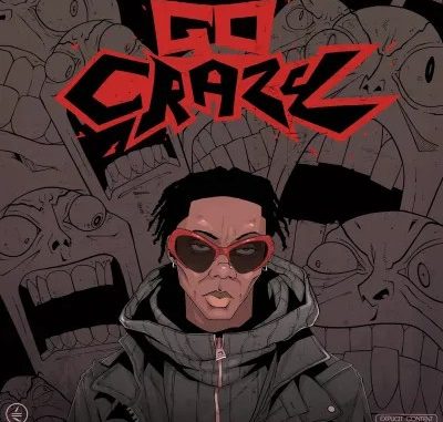 Blaqbonez-Go-Crazy-1.jpeg