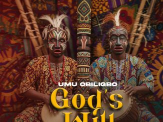 Umu Obiligbo – God’s Will